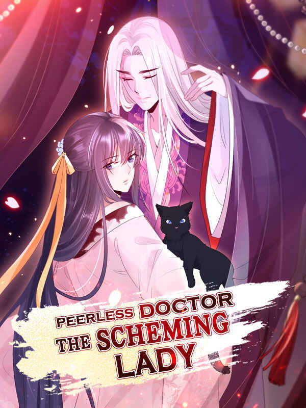 Peerless Doctor: The Scheming Lady (Official)