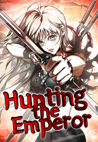 Hunting the Emperor - [Immortal Updates Version]