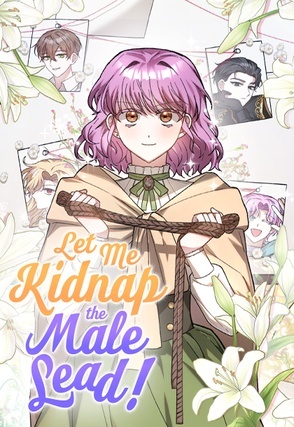 Let Me Kidnap the Male Lead! [Official]